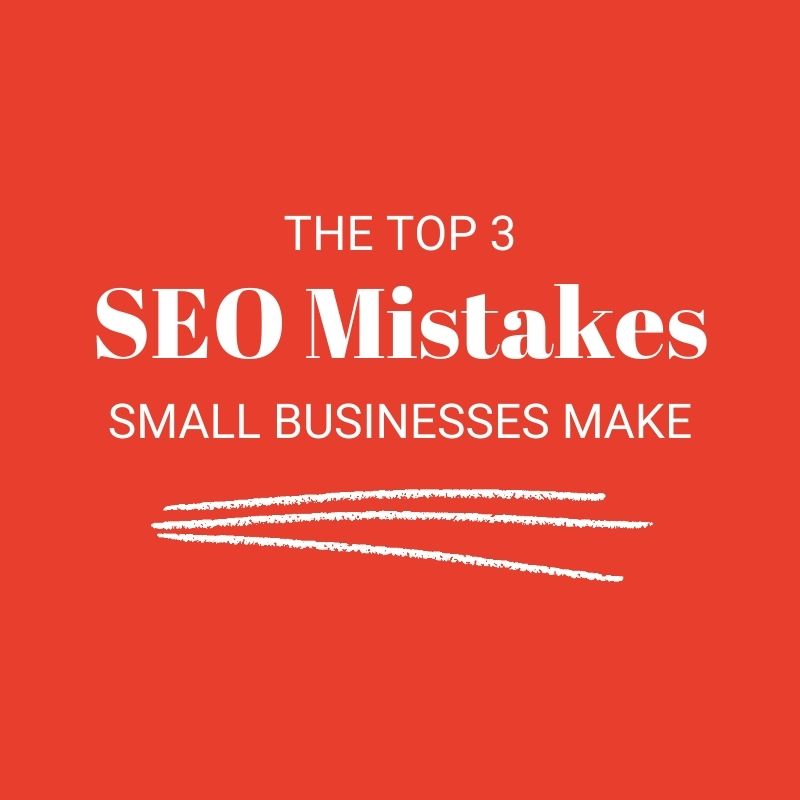 Top 3 SEO mistakes small businesses make - Freelance SEO Jade Gillham