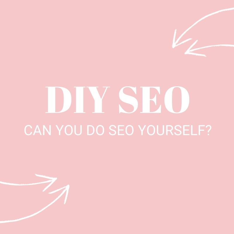 Can I do SEO myself? Freelance Digital Marketing